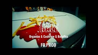 ORGANİZE X CASHFLOW X BATUFLEX - 'DALE, all prod by fgprod Resimi