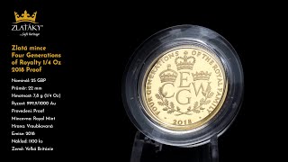 Zlatá mince 1/4 Oz Four Generations of Royalty 2018 Proof