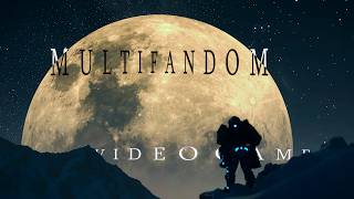 MULTIFANDOM I Videogames