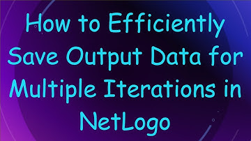How to Efficiently Save Output Data for Multiple Iterations in NetLogo