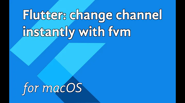 Flutter: change channel instantly with fvm (macOS)