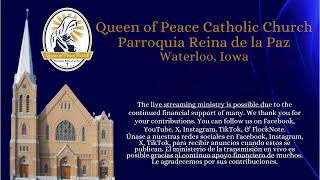 Misa Dominical XIV Semana del Tiempo Ordinario desde la Parroquia Reina de la Paz en Waterloo, Iowa
