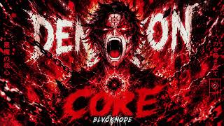BLVCKNODE — DEMON CORE (Rage Phonk / Dark Trap)