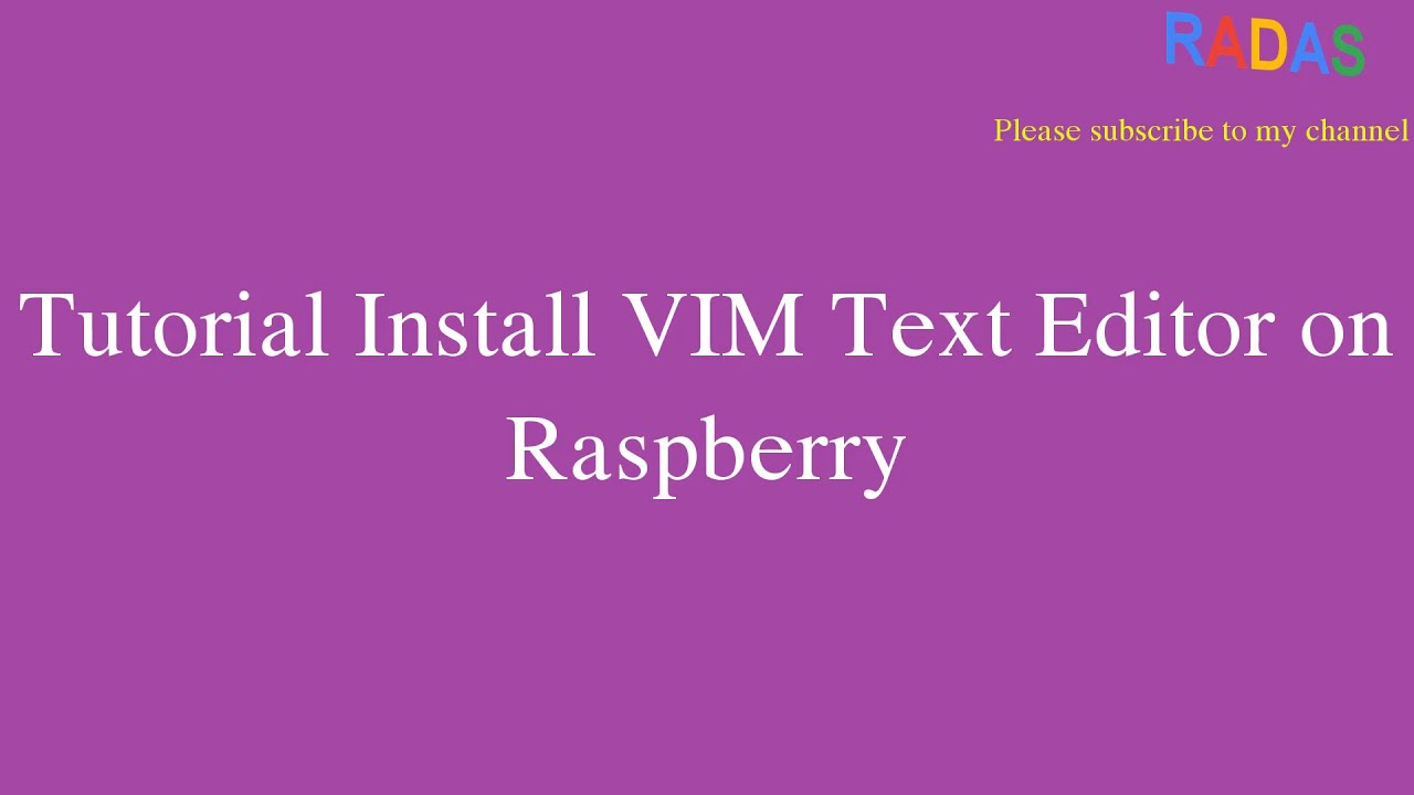 Blue Raspberry Vim 7. Tutorial Install VIM Text Editor on Raspberry - YouTube