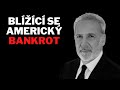 SKUTEČNÝ KRACH -BLÍŽÍCÍ SE AMERICKÝ BANKROT// Peter Schiff