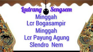 Ladrang Sengsem lajeng Lcr Boga Sampir Lajeng Lcr Payung Agung Sl 6