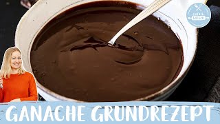 Schokoladen-Ganache | Ganache Grundrezept – 3 Sorten 😋 I Einfach Backen