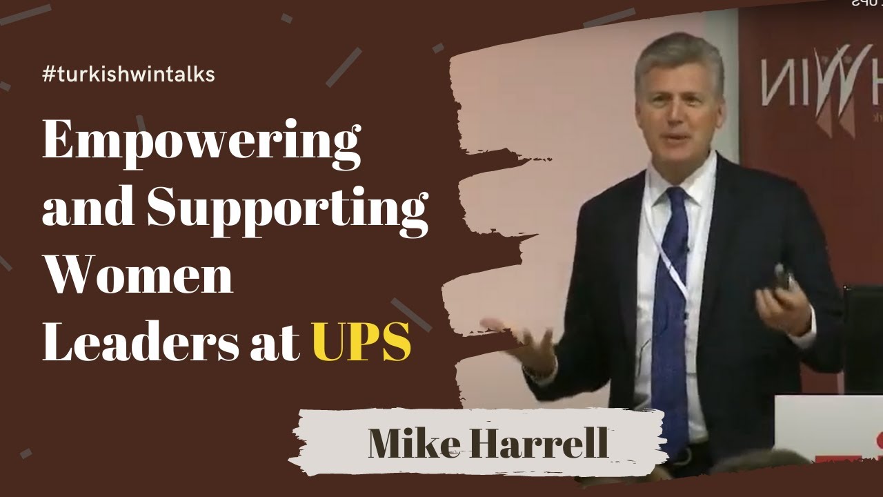 Mike Harrell | Empowering and Supporting Women Leaders at UPS