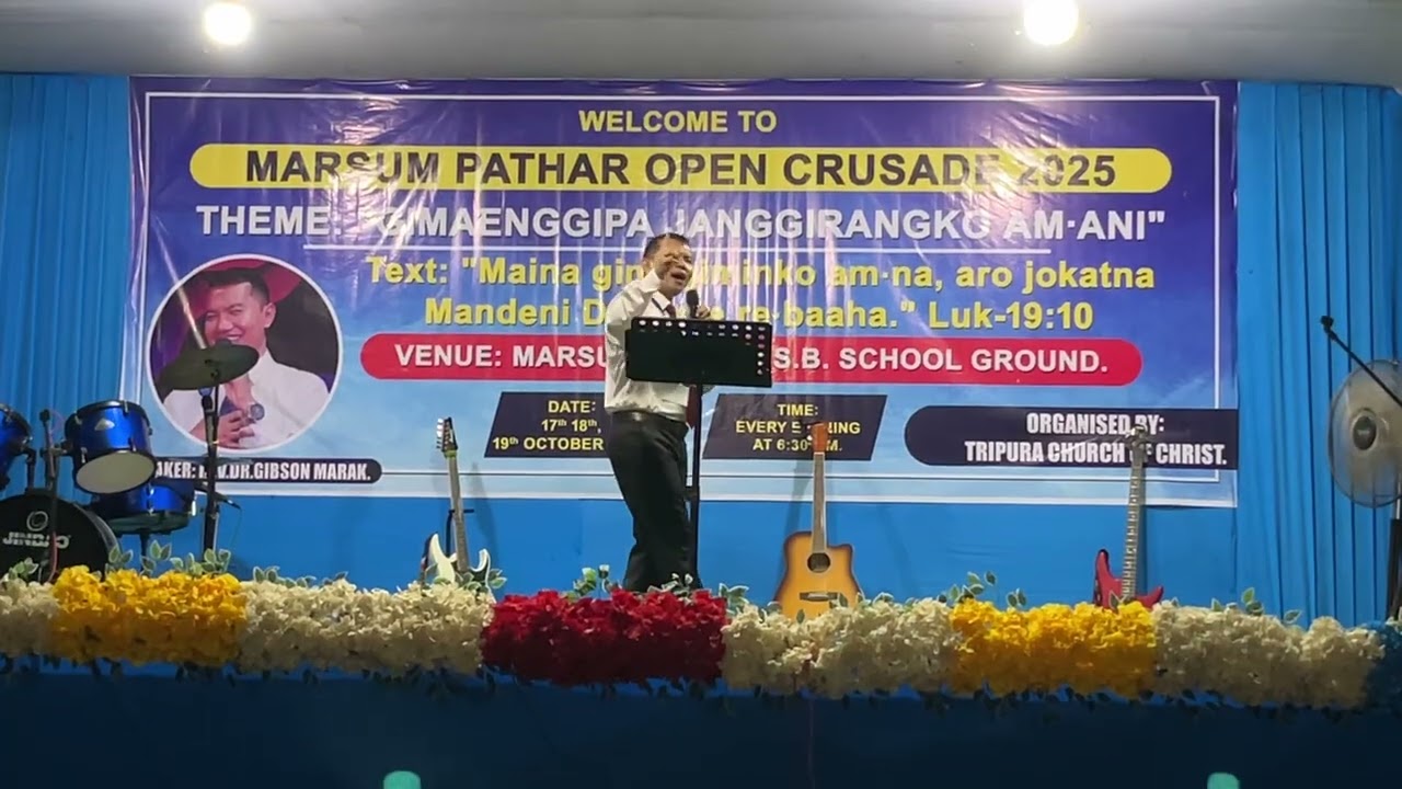Speaker Rev.Dr Gibson Marak Episode 3 // Marsumpathar Open Crusade 2025