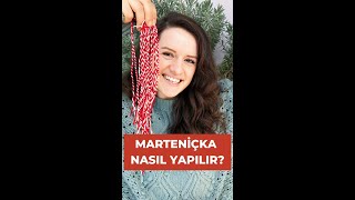 Marteniçka Nasıl Yapılır? 1 Mart Baba Marta Günü