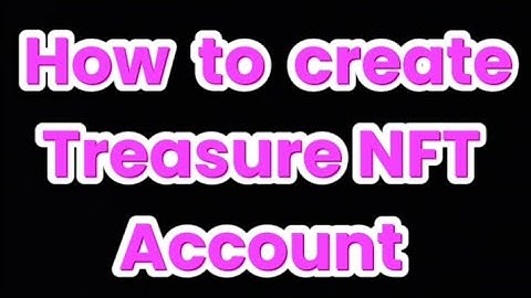 Easily Create Your Treasure NFT Account & Connect to Binance – Step-by-Step Guide for Beginners!