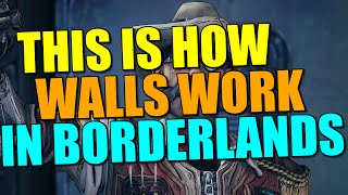Borderlands: Walls are more of an "Idea" than a Physical Thing