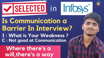 Infosys : Selected in Infosys | is Communication a barrier for Interview | Watch to Know more