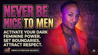 Stop Being Nice to Men – It's Killing Your FEMININE Attraction Net Worth