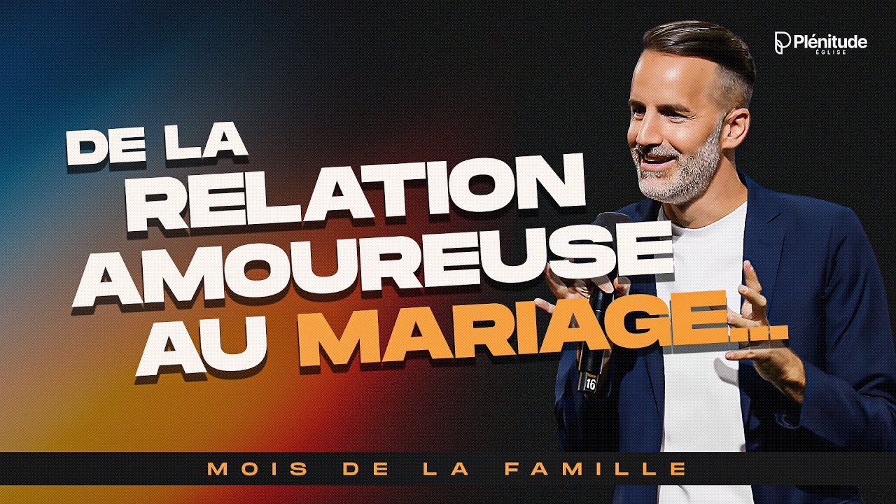 De la relation amoureuse au mariage...  