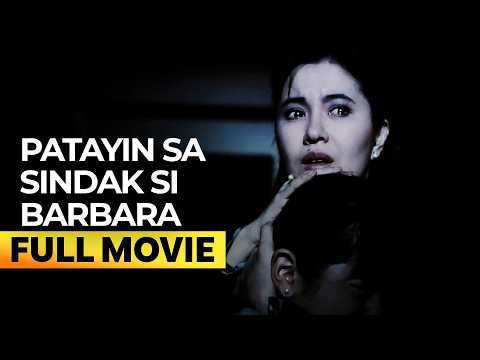 ‘Patayin sa Sindak si Barbara’ FULL MOVIE (Digitally Restored) | Dawn Zulueta, Lorna Tolentino