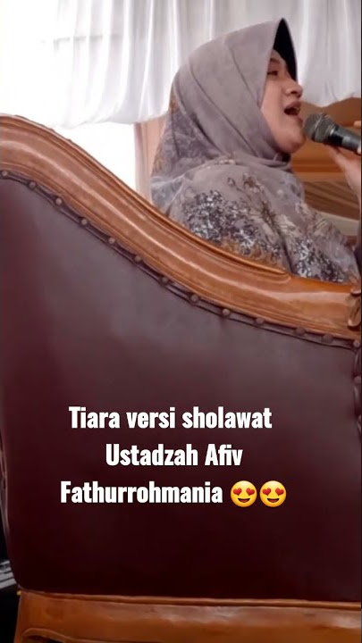 Yang Lagi Viral Tiara versi Sholawat - Ustadzah Afiv Faturrohmania
