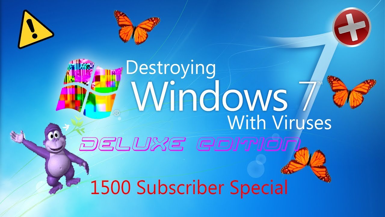 Destroying Windows 7 With Viruses Deluxe edition - YouTube