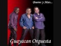 Guayacan Orquesta - Mujer de Carne y Hueso - Salsa