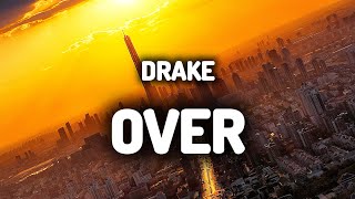 Drake - Over (XXII Remix) (Lyrics)