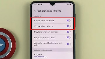 How to enable/disable Vibrate when answering and ending calls on Samsung M31 Android 12