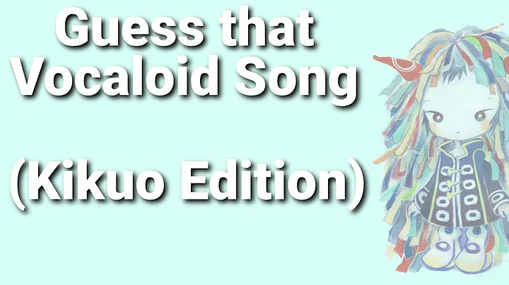 Guess that Vocaloid Song (Kikuo edition!)