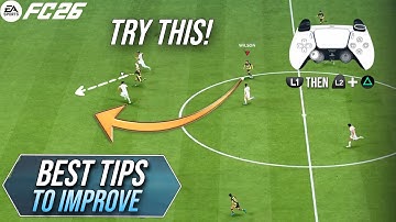 7 Best TIPS To Instantly Improve & Win More In EA FC 26!
