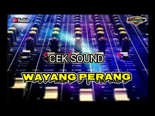 GENDING WAYANG PERANG COCOK UNTUK CEK SOUND DI HAJATAN FULL BASS class=