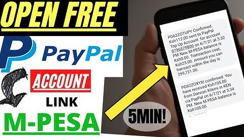 How to CREATE an ACCOUNT on PAYPAL, LINK PAYPAL to MPESA, TOP UP using MPESA & WITHDRAW to MPESA now