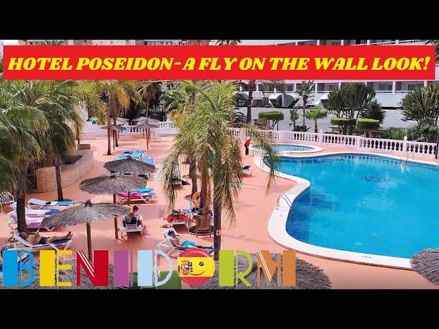 Benidorm's HOTEL POSEIDON RESORT - A FLY ON THE WALL LOOK 2023!☀️🏢🌴🌊❣️ # benidorm #poseidon - YouTube
