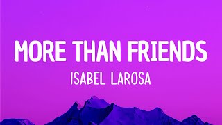 Isabel LaRosa - ​​more than friends (Lyrics) Resimi