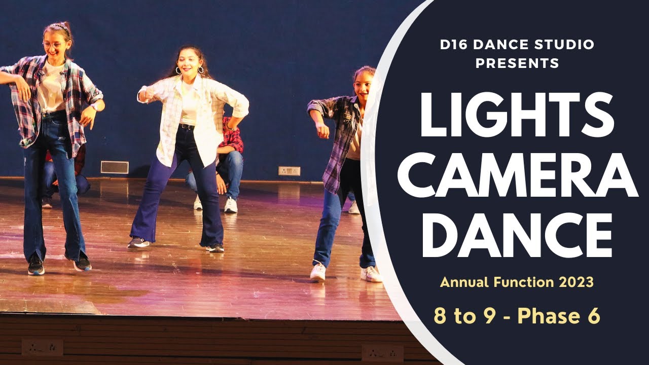 Lights Camera Dance 8 to 9 Phase 6 D16 Dance Studio YouTube