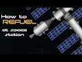 How to Refuel at Space Station | Spaceflight Simulator