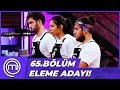 MasterChef Türkiye 65.Bölüm Özet | İKİNCİ ELEME ADAYI!