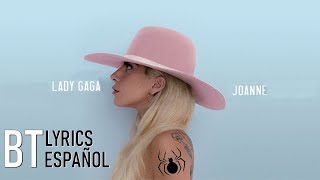Download Lady Gaga - Joanne Lyrics + Español Audio Video MP3 Lady Gaga - Joanne Lyrics + Español Audio