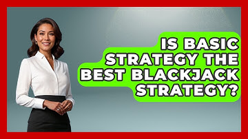 Is Basic Strategy The Best Blackjack Strategy? - The Blackjack Blueprint