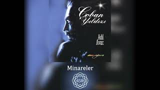 Adil Avaz - Minareler Resimi