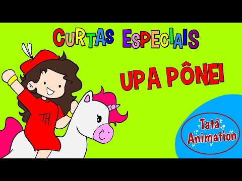 Upa Pônei / Curtas Especiais #1 | Tatamation