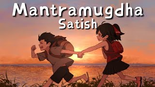 mantramugdha - Satish (Lyrics)