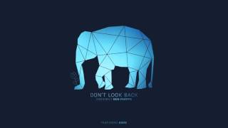 Ben Phipps - Don't Look Back (feat. Ashe)