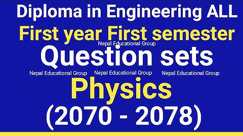 Question Collection,CTEVT Diploma in engineering All first year first semester physics (2070 - 2078)