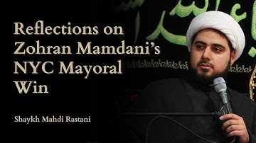 Reflections on Zohran Mamdani