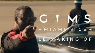 GIMS - Miami Vice (Making of)