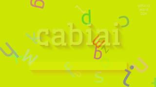 Cabiai Nasil Okunuyor? How To Pronounce Cabiai?