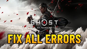 HOW TO FIX GHOST OF TSUSHIMA NOT LAUNCHING ON STARTUP | Ghost of Tsushima Fix Guide