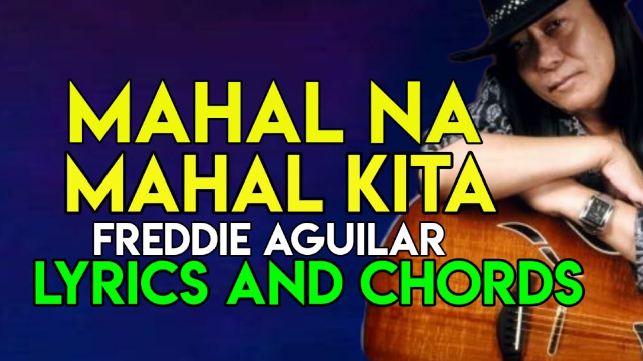 Mahal Na Mahal Kita   Freddie Aguilar  Lyrics And Chords  Guitar Guide  OPM LOVE SONG  2021