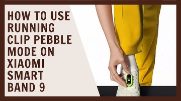 How to use running clip Pebble Mode on Xiaomi Mi Smart Band 9