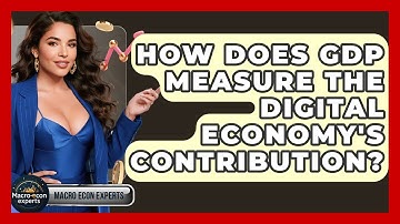 How Does GDP Measure The Digital Economy