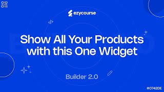 Show All Your Products with this One Widget | EzyCourse Builder 2.0