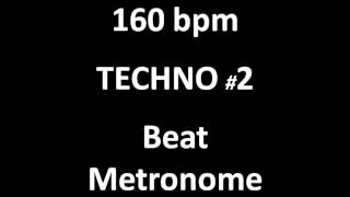 160 BPM - 160 Beats Per Minute TECHNO BEAT 2 for Jamming